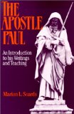 The Apostle Paul: An Introduction to His Writings and Teaching