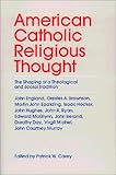 American Catholic Religious Thought