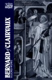 Bernard of Clairvaux: Selected Works (The Classics of Western Spirituality)