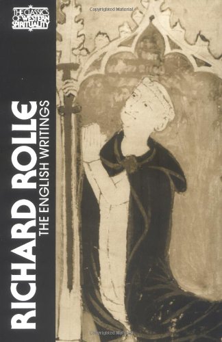 Richard Rolle: The English Writings (Classics of Western Spirituality)