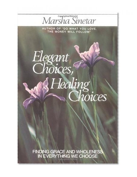 Elegant Choices, Healing Choices