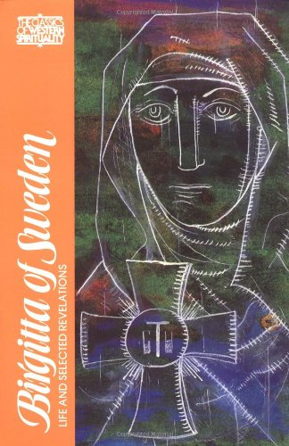Birgitta of Sweden: Life and Selected Writings (Classics of Western Spirituality)
