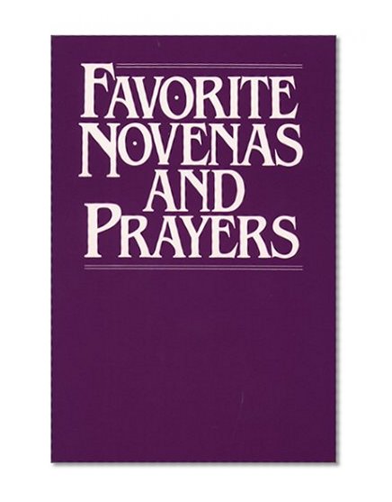 Favorite Novenas and Prayers
