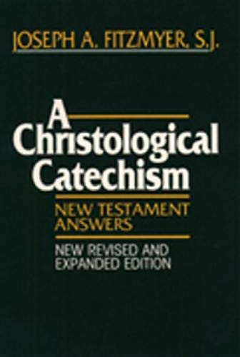 A Christological Catechism: New Testament Answers