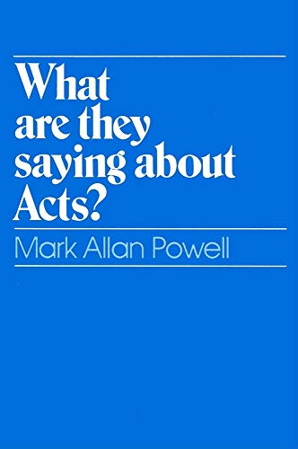 What Are They Saying About Acts?