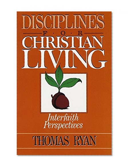 Disciplines for Christian Living: Interfaith Perspectives