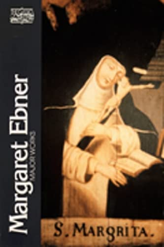 Margaret Ebner: Major Works (Classics of Western Spirituality (Paperback))
