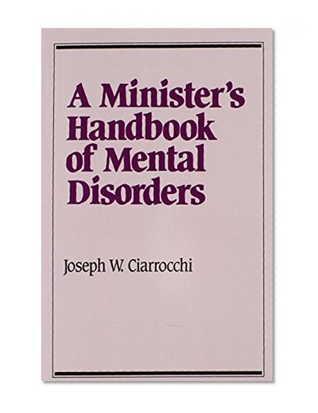 A Minister's Handbook of Mental Disorders (Integration Books)