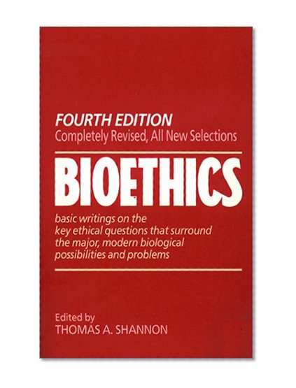 Bioethics: Fourth Edition