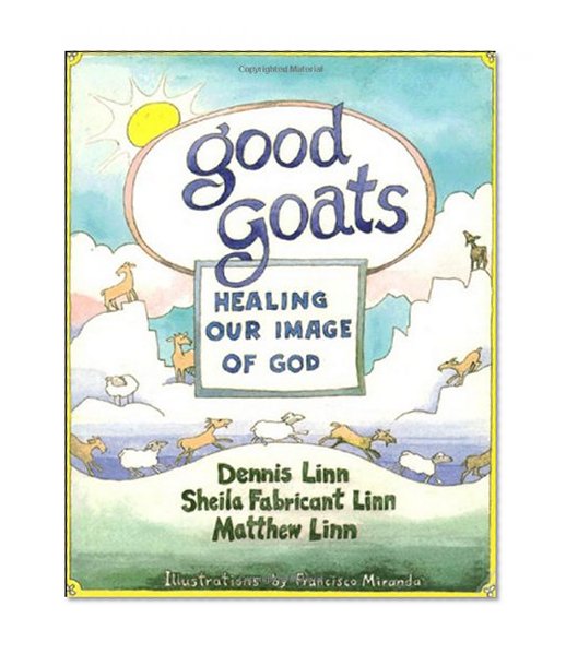 Good Goats: Healing Our Image of God