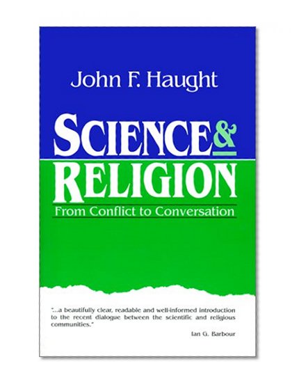 Science & Religion: From Conflict to Conversation (Crossway Classic Commentaries)