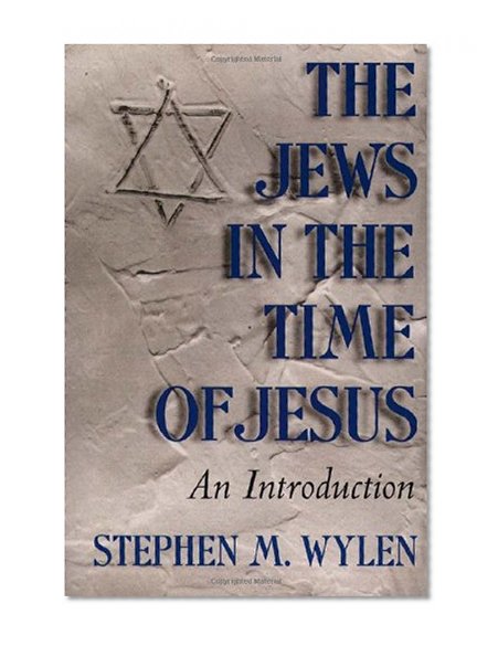 The Jews in the Time of Jesus: An Introduction