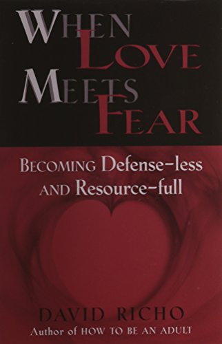 When Love Meets Fear: How to Become Defense-Less and Resource-Full