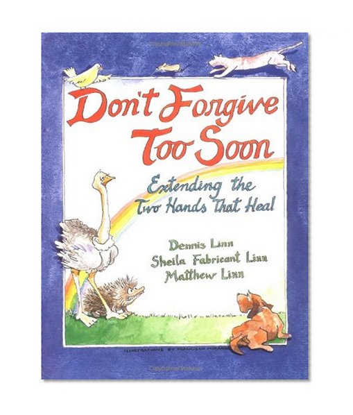 Don't Forgive Too Soon: Extending the Two Hands That Heal