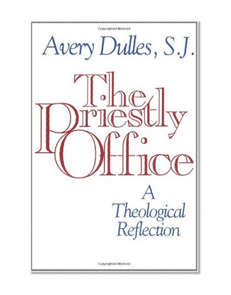 The Priestly Office: A Theological Reflection