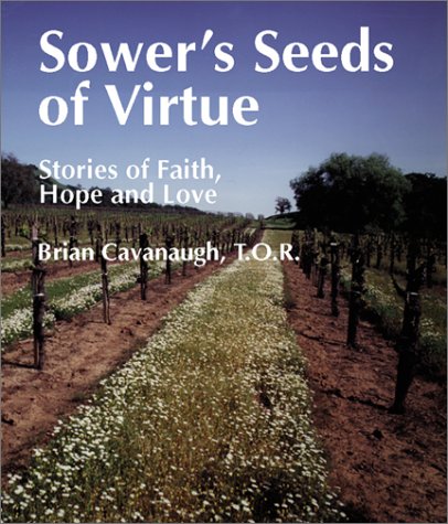 Sower's Seeds of Virtue: Stories of Faith, Hope, and Love (Spiritual Sampler)