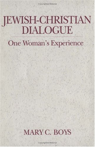 Jewish-Christian Dialogue: One Woman's Experience (Madeleva Lecture in Spirituality)