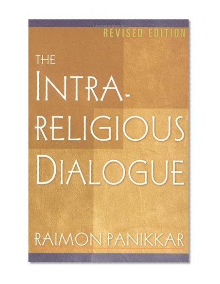 The Intra-Religious Dialogue, Revised Edition