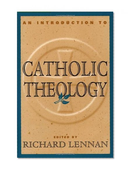 An Introduction to Catholic Theology