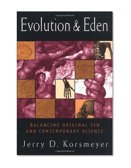 Evolution and Eden: Balancing Original Sin and Contemporary Science (Cambridge Studies in Advanced)