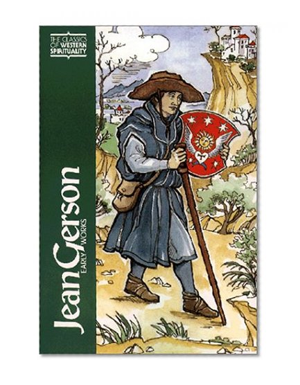 Jean Gerson: Early Works (Classics of Western Spirituality Series)
