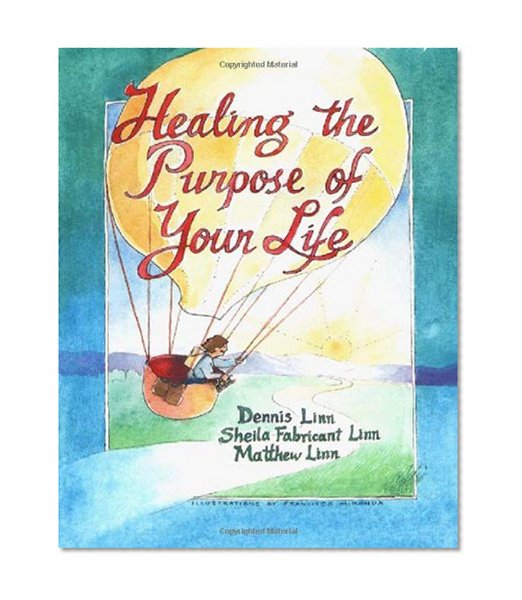 Healing the Purpose of Your Life