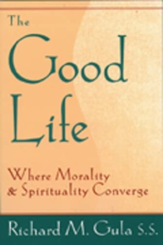 The Good Life: Where Morality and Spirituality Converge