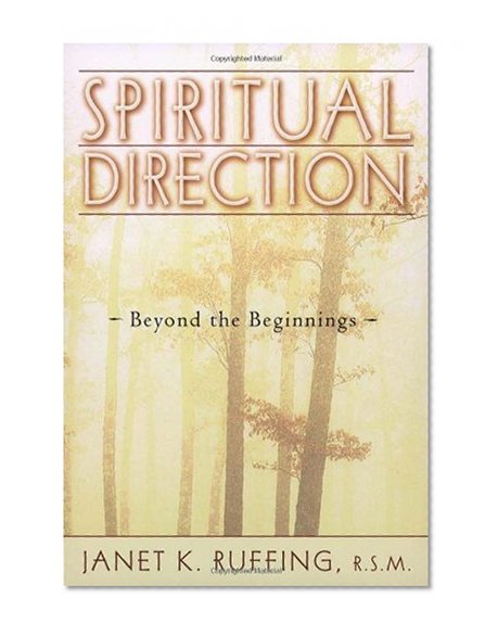 Spiritual Direction: Beyond the Beginnings