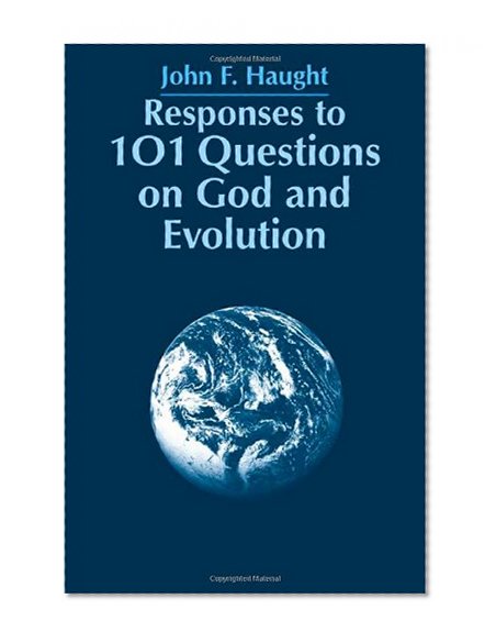 Responses to 101 Questions on God and Evolution