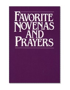 Favorite Novenas and Prayers