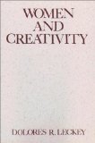 Women & Creativity (Madeleva Lecture in Spirituality)
