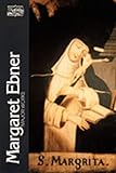 Margaret Ebner: Major Works (Classics of Western Spirituality (Paperback))