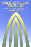 Christian and Islamic Spirituality: Sharing a Journey