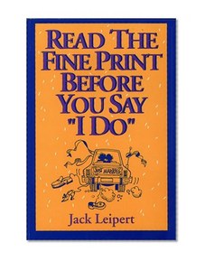 Read the Fine Print Before You Say "I Do"