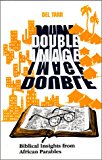Double Image: Biblical Insights from African Parables