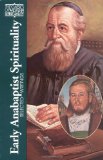 Early Anabaptist Spirituality: Selected Writings (Classics of Western Spirituality) (Classics of Western Spirituality (Paperback))