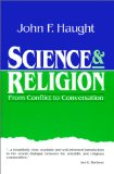 Science & Religion: From Conflict to Conversation (Crossway Classic Commentaries)