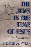 The Jews in the Time of Jesus: An Introduction