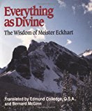 Everything as Divine: The Wisdom of Meister Eckhart (Spiritual Samplers)