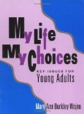 My Life, My Choices: Key Issues for Young Adults