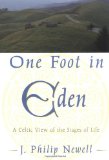 One Foot in Eden: A Celtic View of the Stages of Life