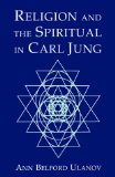 Religion and the Spiritual in Carl Jung