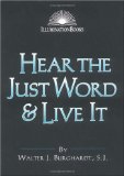 Hear the Just Word & Live It (Illuminationbooks)