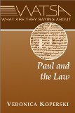 What Are They Saying About Paul and the Law?