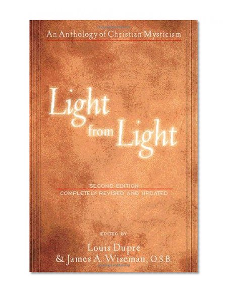 Light from Light: An Anthology of Christian Mysticism (Second Edition)