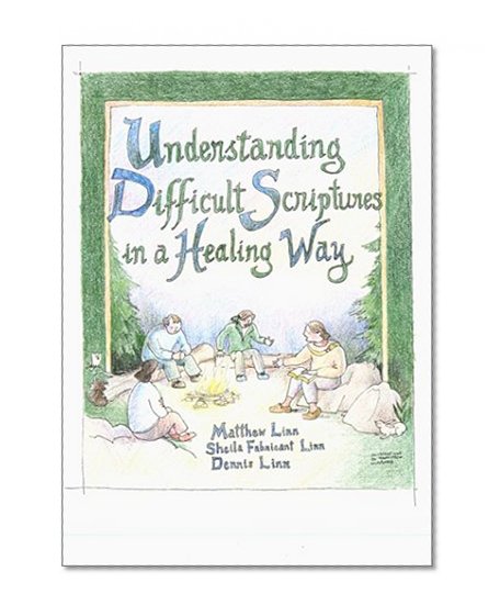 Understanding Difficult Scriptures in a Healing Way
