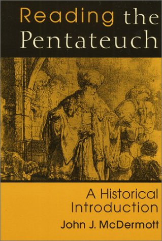 Reading the Pentateuch: A Historical Introduction