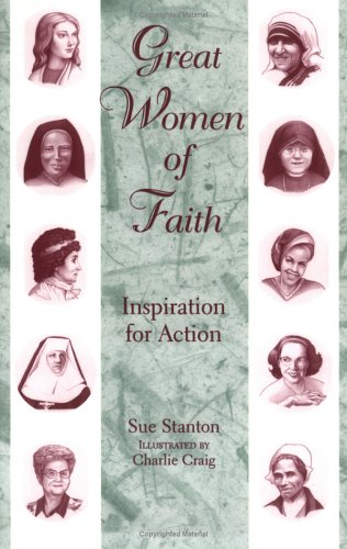 Great Women of Faith: Inspiration for Action