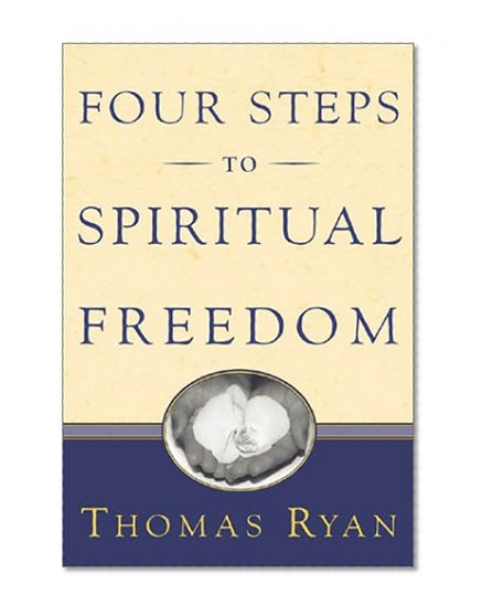 Four Steps to Spiritual Freedom