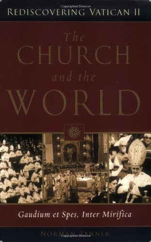The Church and the World: Gaudium et spes, Inter mirifica (Rediscovering the Vatican II)